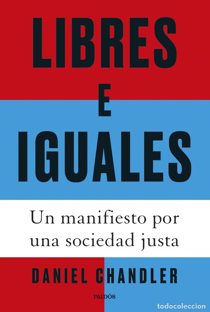 Libros: LIBRES E IGUALES - CHANDLER, DANIEL