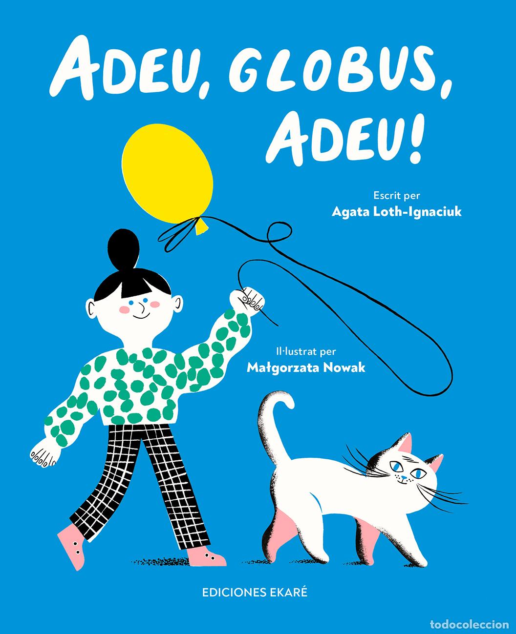 Libros: ADEU, GLOBUS, ADEU! - Agata Loth Ignaciuk