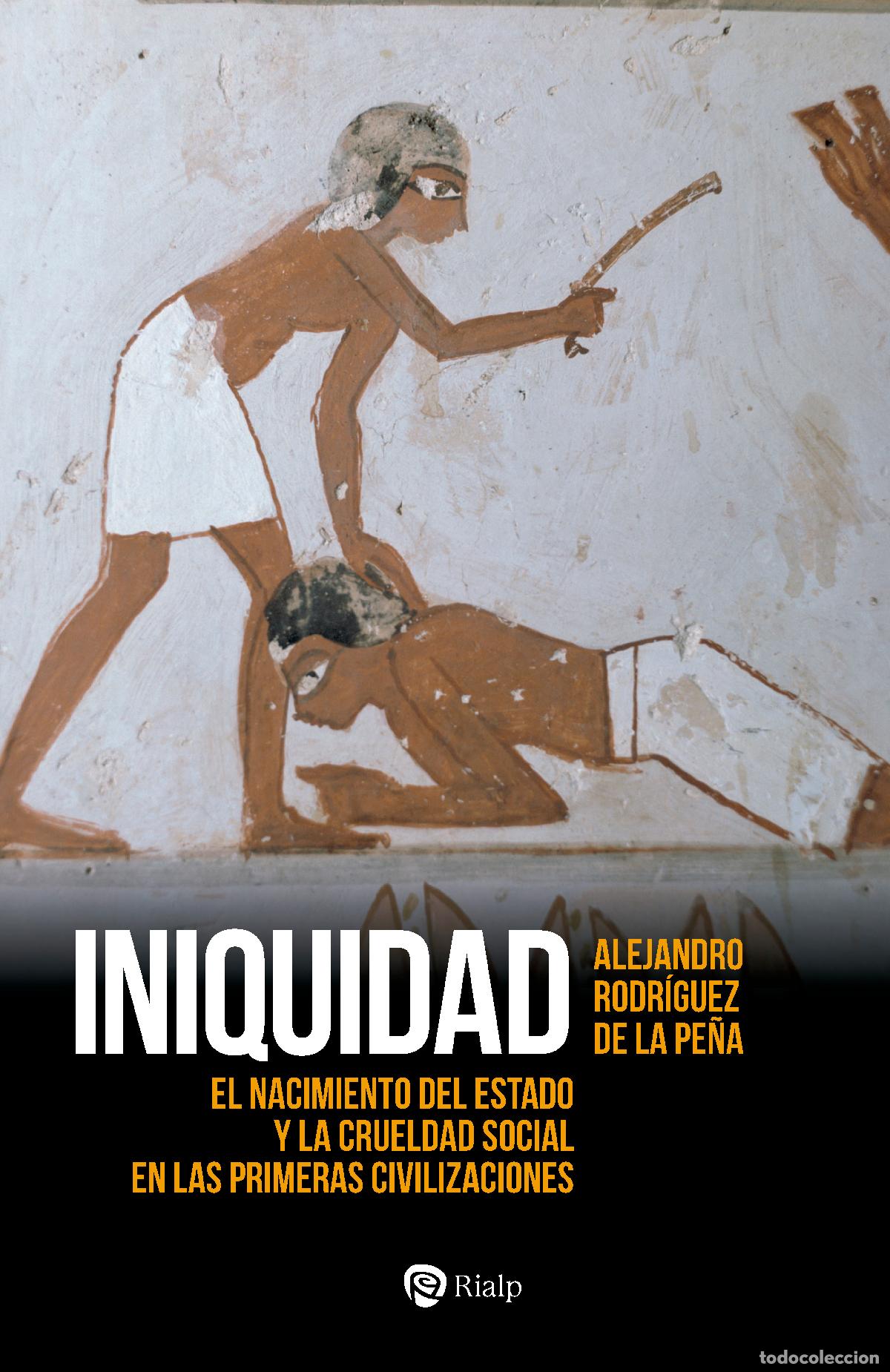 Libros: INIQUIDAD - Rodr&iacute;guez de la Pe&ntilde;a, Manuel Alejandro
