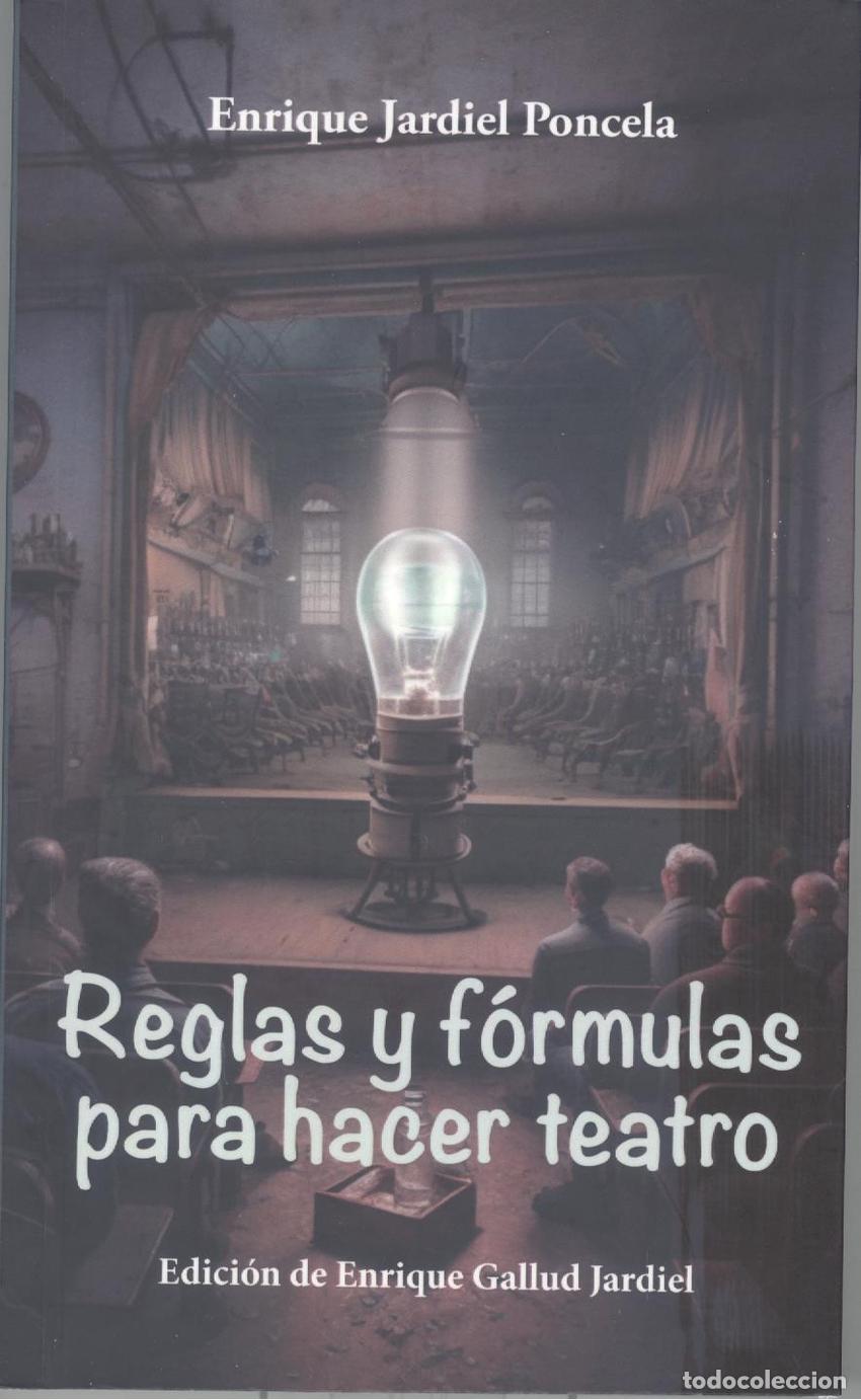 Libros: REGLAS Y FORMULAS PARA HACER TEATRO - Jardiel Poncela, Enrique