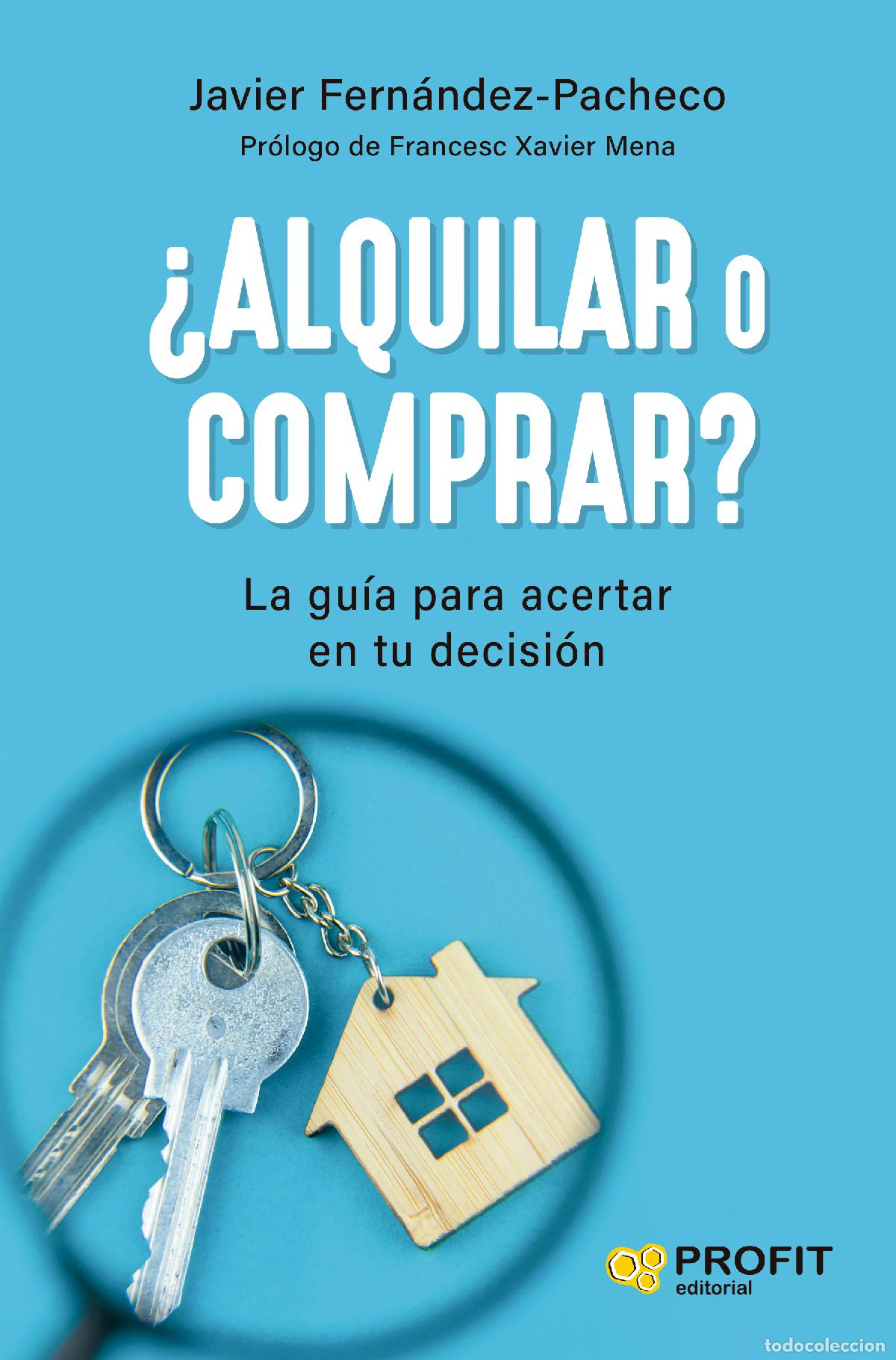 Livres: &iquest;ALQUILAR O COMPRAR? - Fernandez Pacheco Mazarro, Javier
