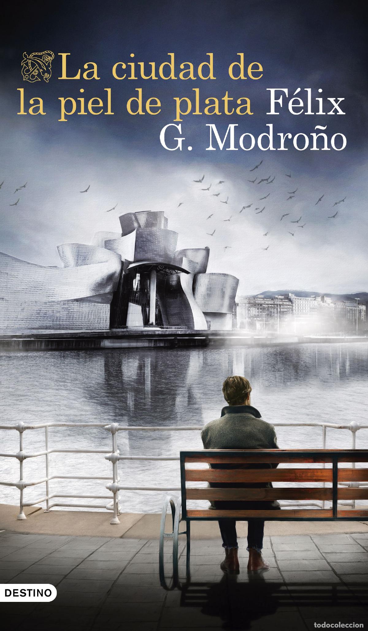 Libros: LA CIUDAD DE LA PIEL DE PLATA - G Modro&ntilde;o, F&eacute;lix
