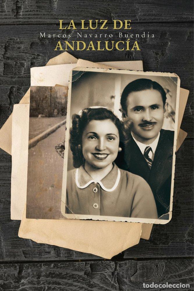 Libros: LA LUZ DE ANDALUC&Iacute;A - NAVARRO BUENDIA, MARCOS