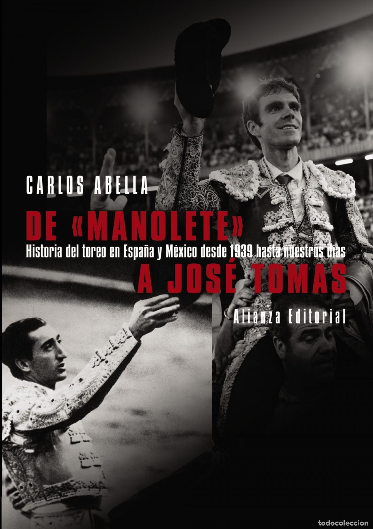 books: DE &rdquo;MANOLETE&rdquo; A JOSE TOMAS - Abella, Carlos