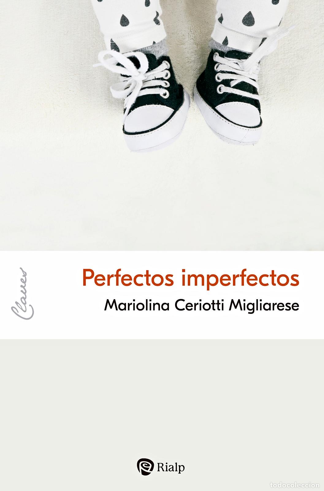 B&uuml;cher: PERFECTOS IMPERFECTOS - Migliarese, Mariolina Ceriotti