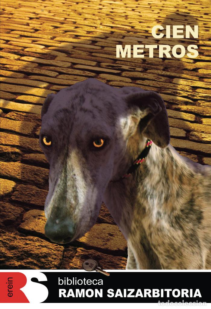 B&uuml;cher: CIEN METROS - SAIZARBITORIA, RAMON