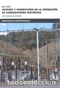 Libros: GESTION Y SUPERVISION DE LA OPERACION DE SUBESTACIONES ELEC - AA.VV.