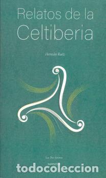 Libros: RELATOS DE LA CELTIBERIA - Hern&aacute;n Ruiz