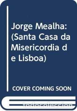 Libri: JORGE MEALHA - Neves, Jos&eacute; Manuel das