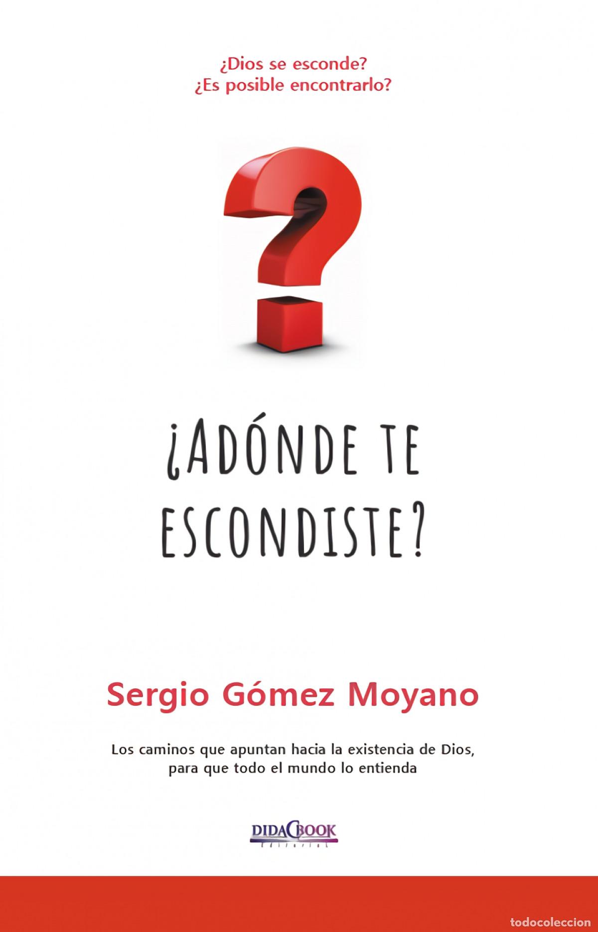 books: &iquest;A D&Oacute;NDE TE ESCONDISTE? - G&oacute;mez Moyano, Sergio
