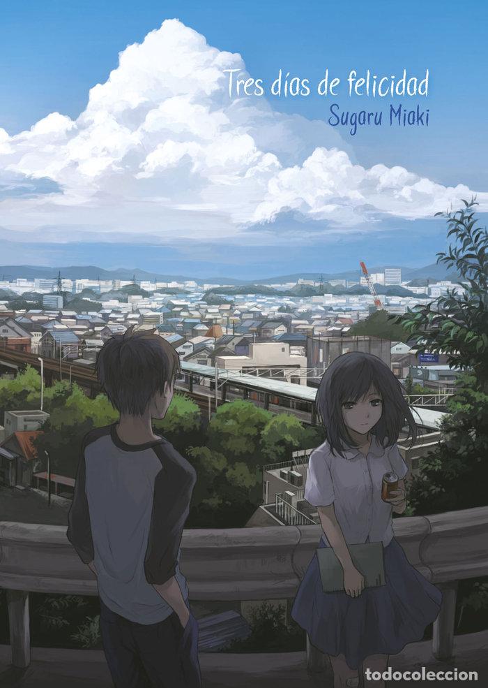 Libri: TRES DIAS DE FELICIDAD NOVELA - MIAKI, SUGARU