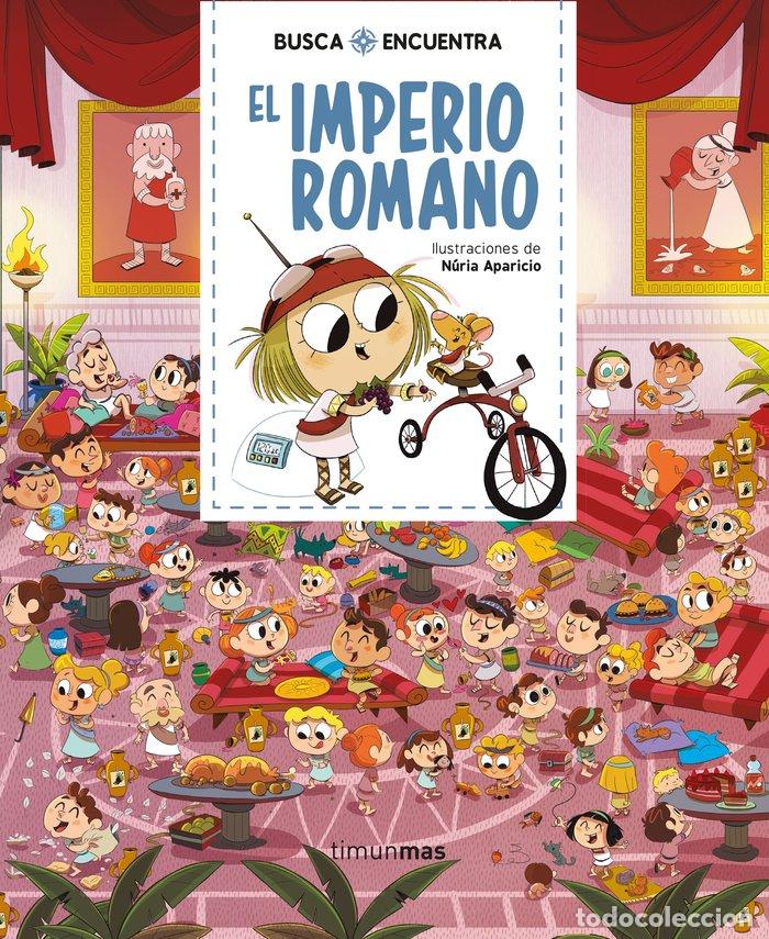 Libros: BUSCA Y ENCUENTRA EL IMPERIO ROMANO - NURIA APARICIO