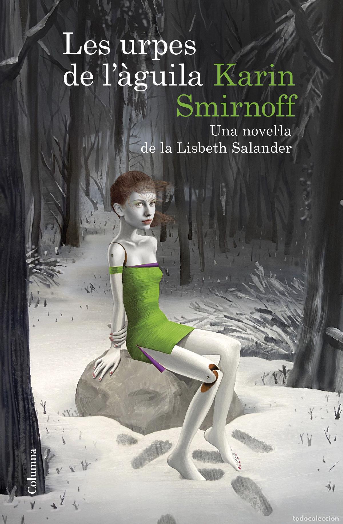 Libros: LES URPES DE L'&Agrave;GUILA: UNA NOVEL&middot;LA DE LA LISBETH SALANDER (S&Egrave;RIE MILLENNIUM) - Smirnoff, Karin