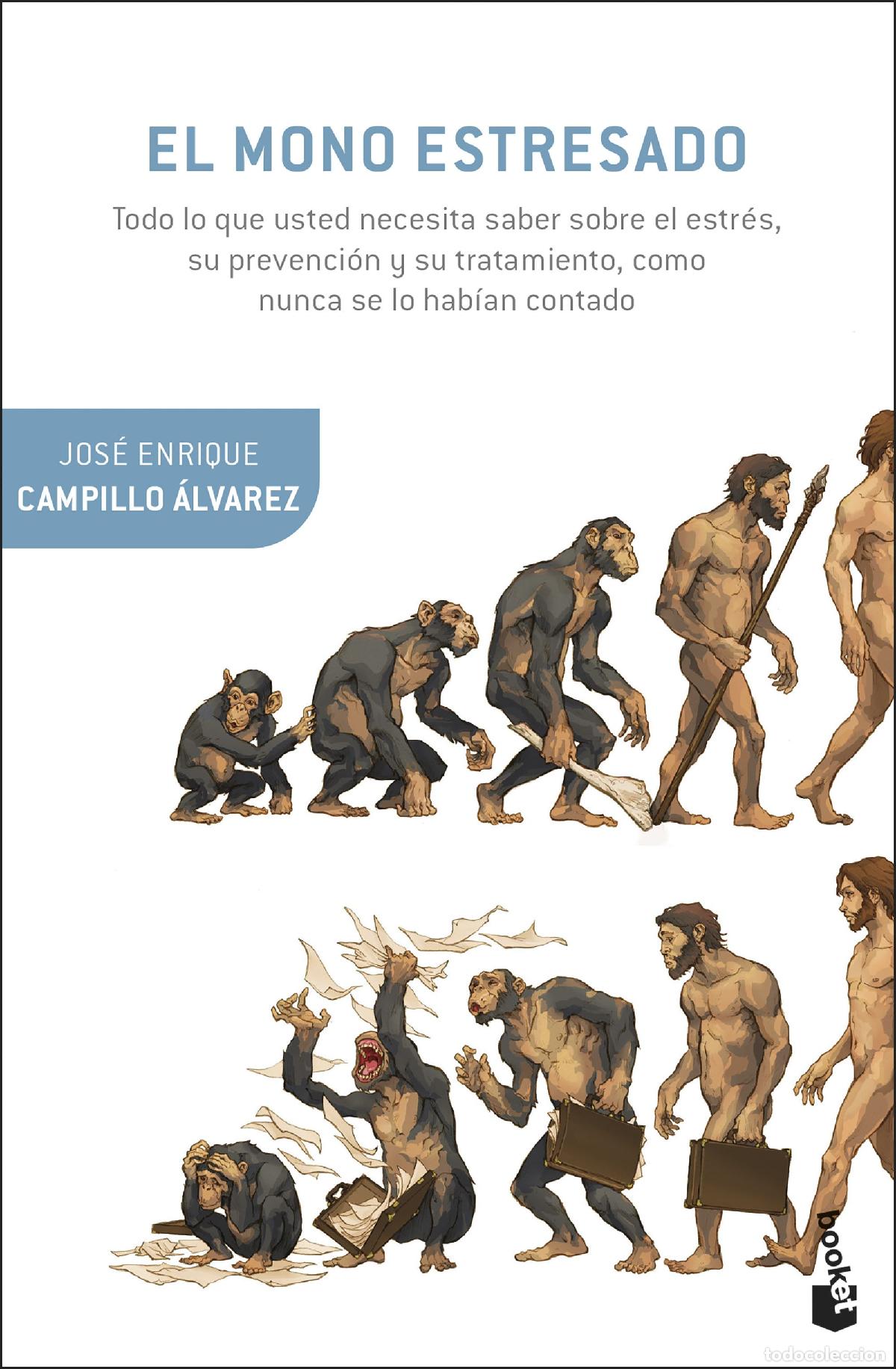 Libros: EL MONO ESTRESADO - Campillo &Aacute;lvarez, Jos&eacute; Enrique