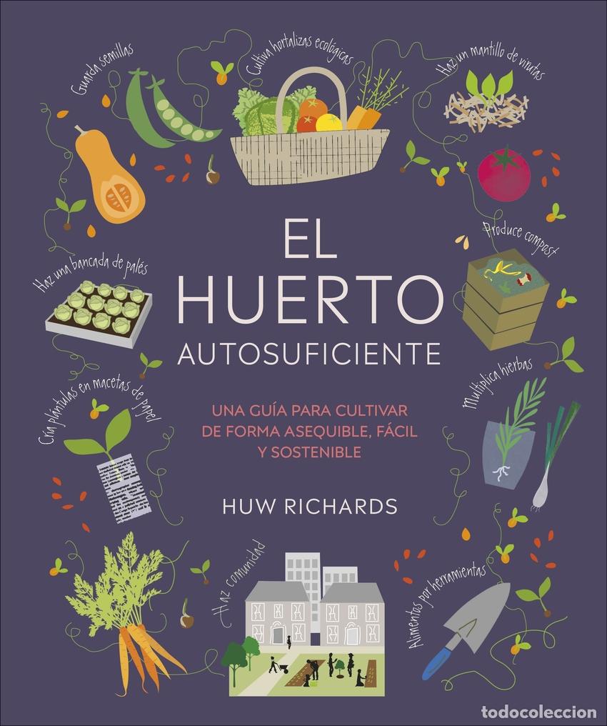 Livres: EL HUERTO AUTOSUFICIENTE - Richards, Huw