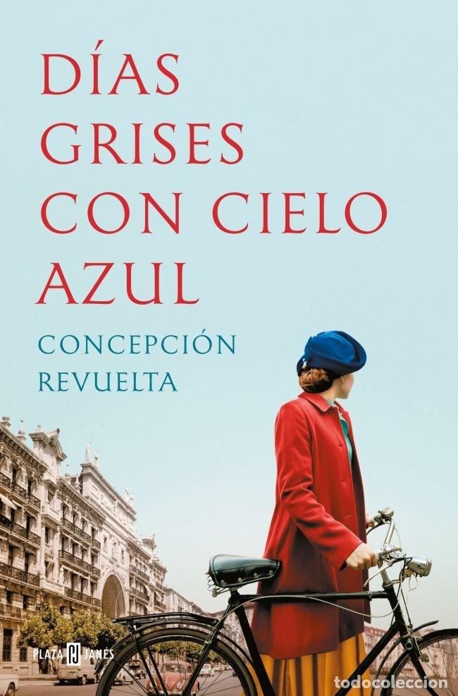 Libros: DIAS GRISES CON CIELO AZUL - REVUELTA, CONCEPCION