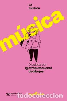 Libri: LA M&Uacute;SICA DIBUJADA POR @OTRAPUTACUENTADEDIBUJOS - Las Heras, Sarai