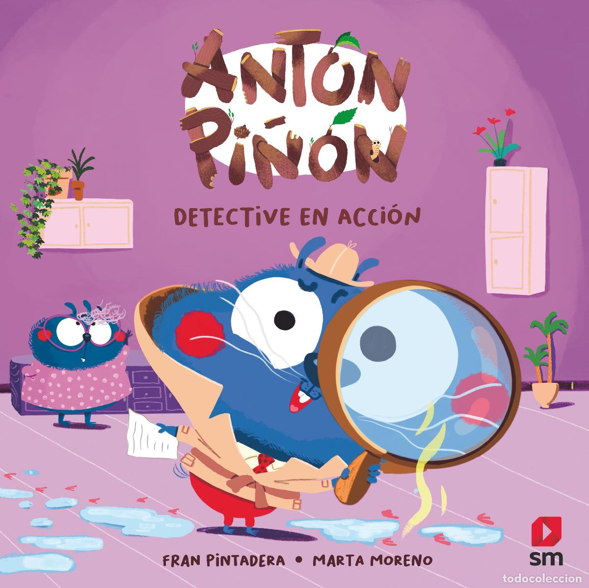 Libros: ANT&Oacute;N PI&Ntilde;&Oacute;N, DETECTIVE EN ACCI&Oacute;N - Pintadera , Fran