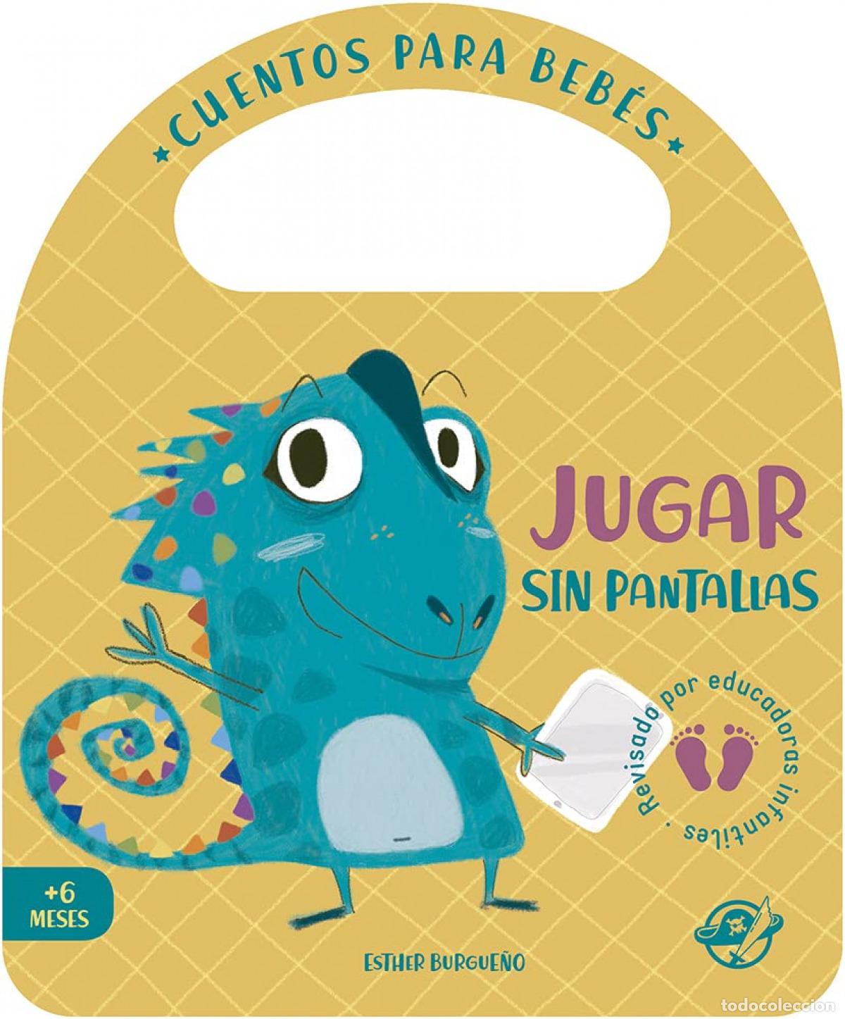 Libri: CUENTOS PARA BEB&Eacute;S - JUGAR SIN PANTALLAS - Burgue&ntilde;o, Esther