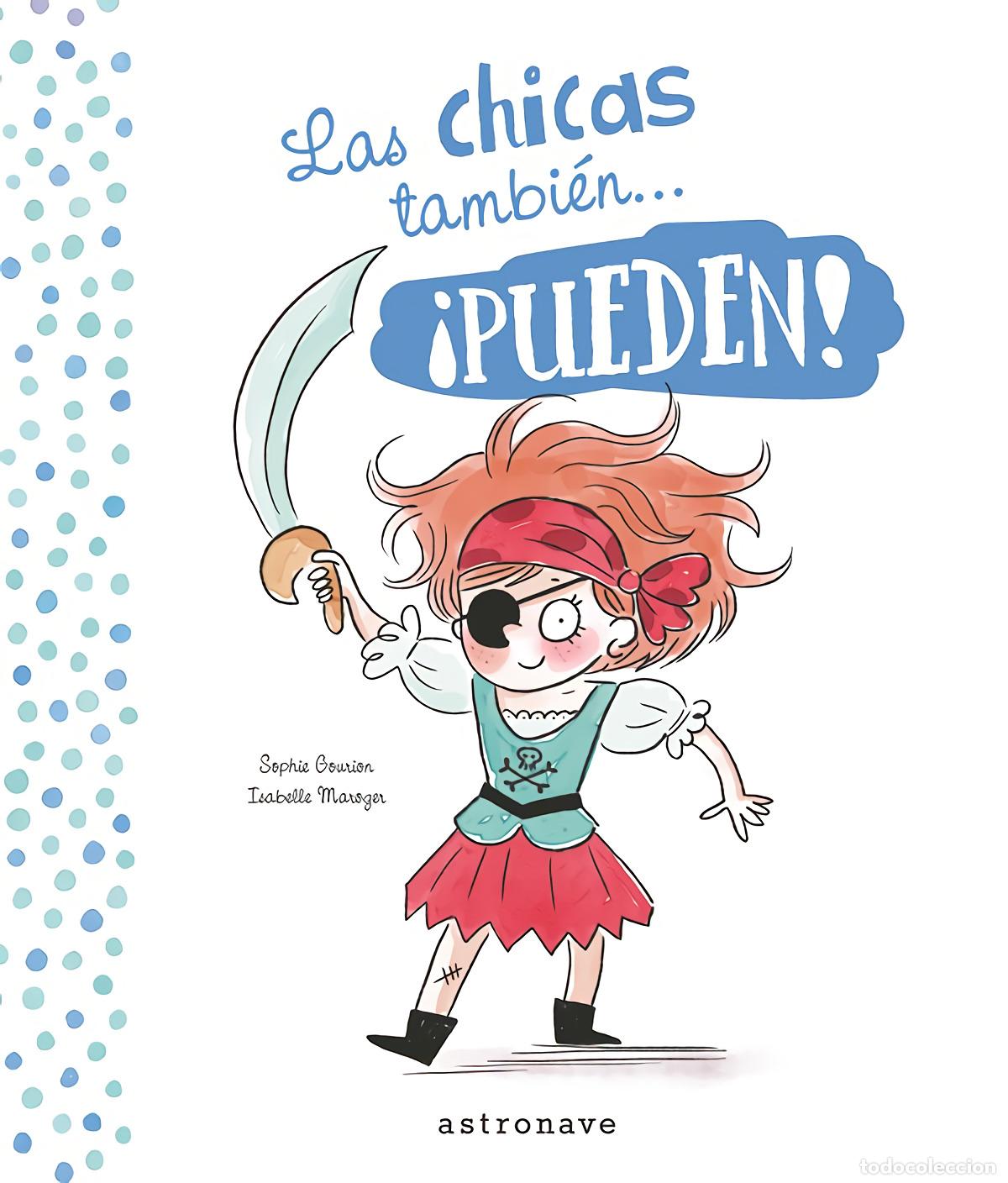 Livros: LAS CHICAS Y LOS CHICOS TAMBI&Egrave;N... PUEDEN! - Gourion, Shopie