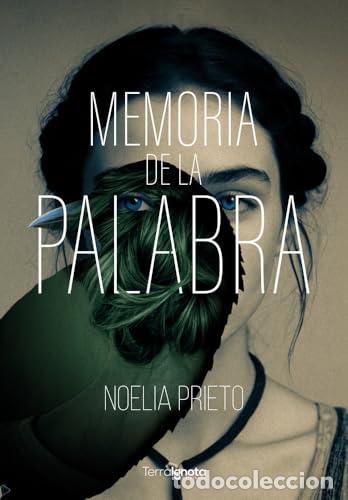 Libros: MEMORIA DE LA PALABRA - Prieto, Noelia