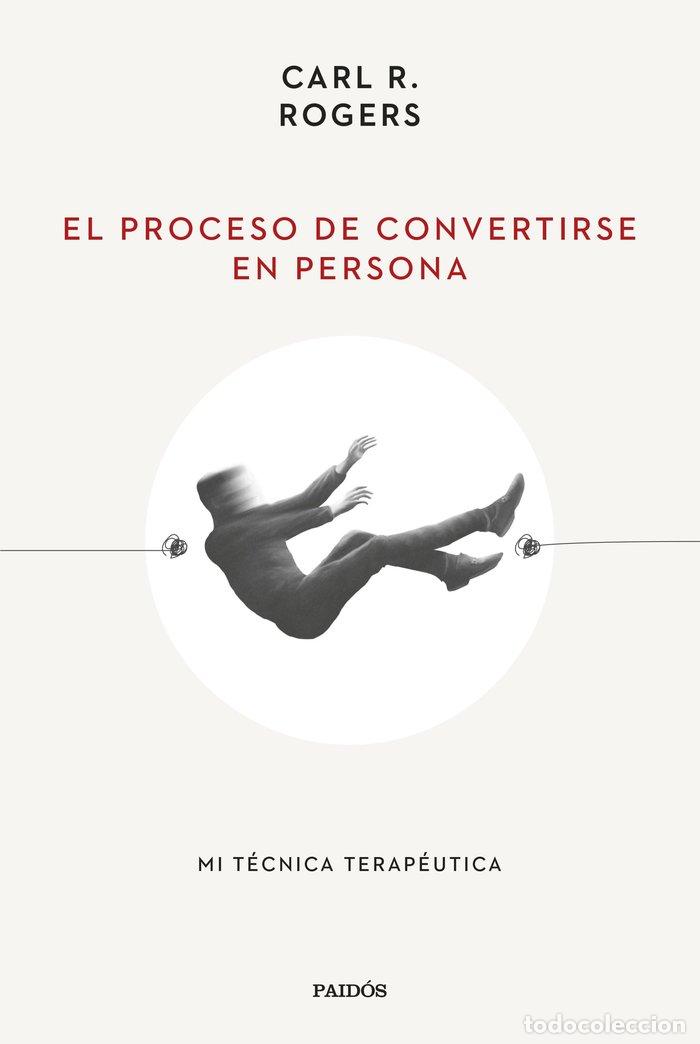 books: EL PROCESO DE CONVERTIRSE EN PERSONA - ROGERS, CARL R.