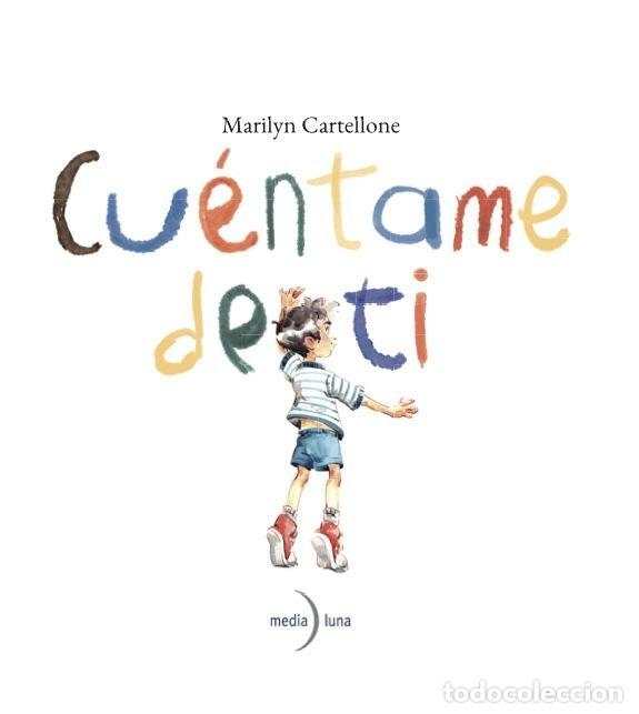 books: CUENTAME DE TI - MARILYN CARTELLONE