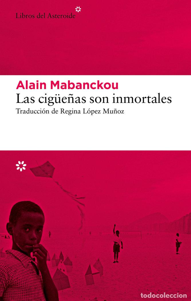 books: CIGUE&Ntilde;AS SON INMORTALES,LAS - MABANCKOU, ALAIN