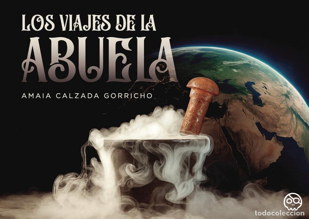 Libri: LOS VIAJES DE LA ABUELA - CALZADA GORRICHO, AMAIA