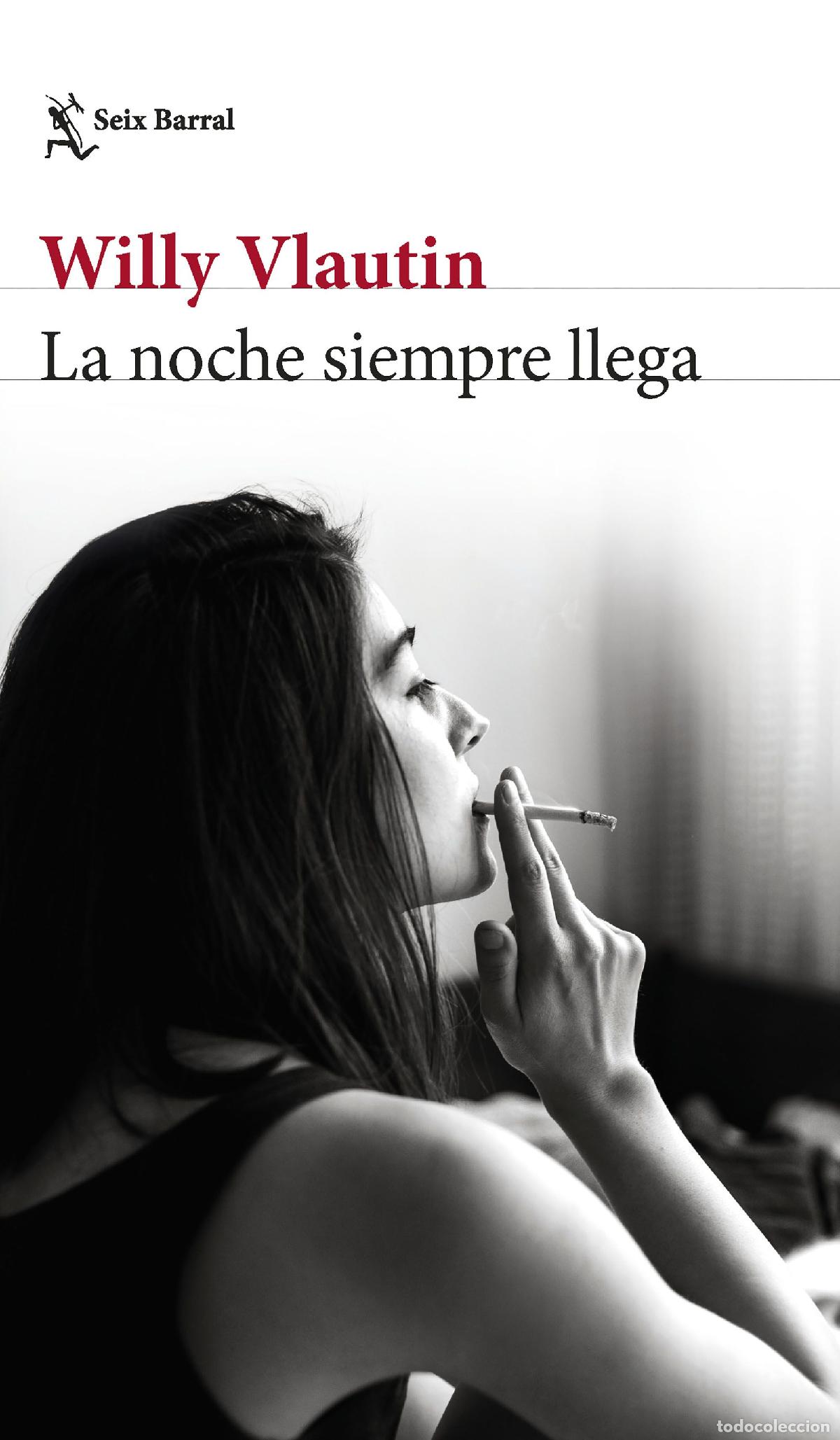 Livres: LA NOCHE SIEMPRE LLEGA - WILLY VLAUTIN