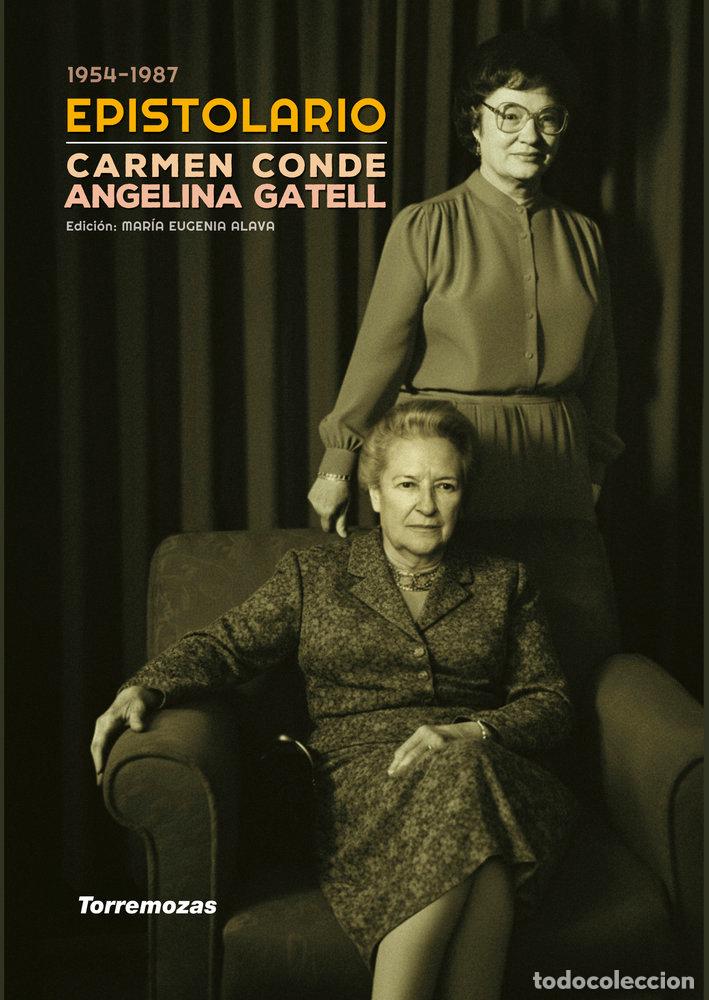 Livres: EPISTOLARIO CARMEN CONDE ANGELINA GATELL 1954 1987 - CONDE, CARMEN