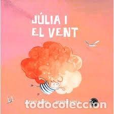 Livres: JULIA I EL VENT VALENCIANO - MARCO MORENO, VICENT
