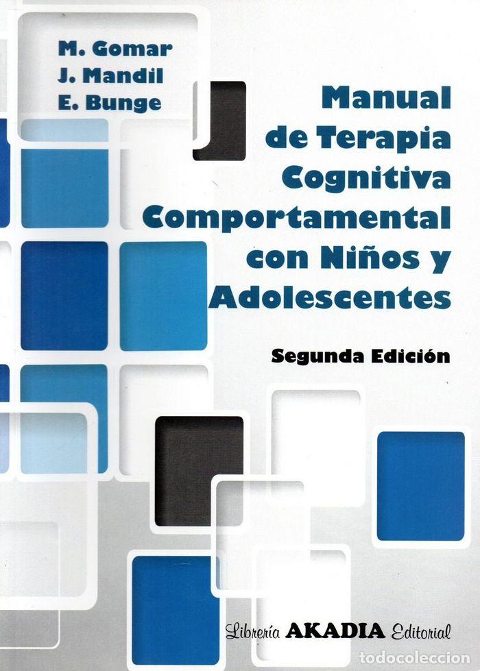 Livres: MANUAL DE TERAPIA COGNITIVA COMPORTAMENTAL CON NI&Ntilde;OS Y ADOL - BUNGE, EDUARDO