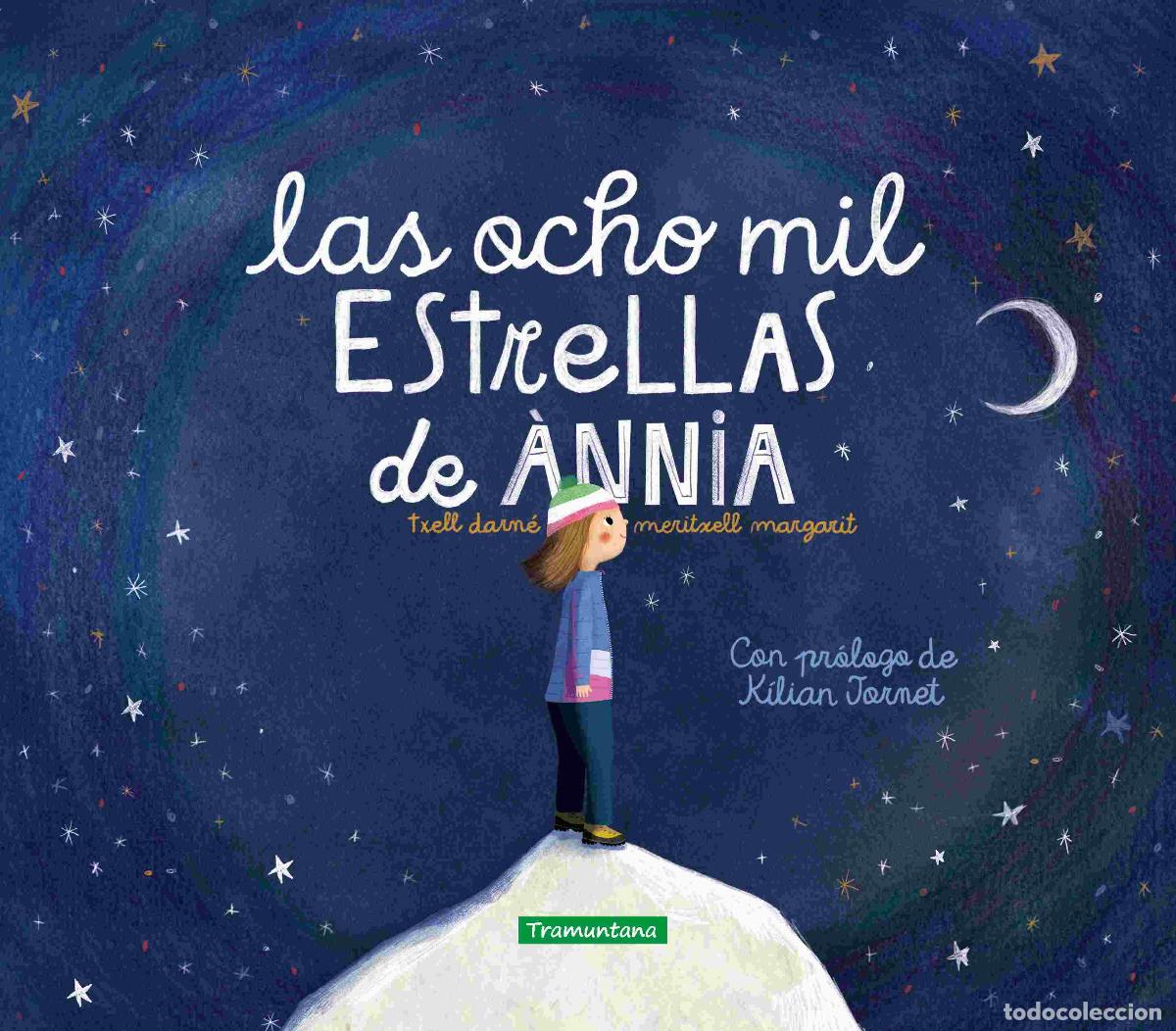 Libros: LAS OCHO MIL ESTRELLAS DE &Agrave;NNIA - Margarit, Meritxell