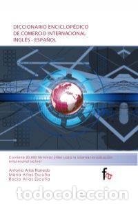 Libros: DICCIONARIO ENCICLOPEDICO DE COMERCIO INTERNACIONAL - AA.VV