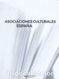 Libros: ASOCIACIONES CULTURALES EN ESPA&Ntilde;A,LAS - AA.VV