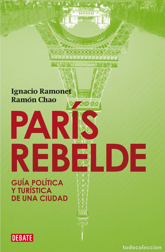 Libros: PARIS REBELDE - CHAO, RAMON