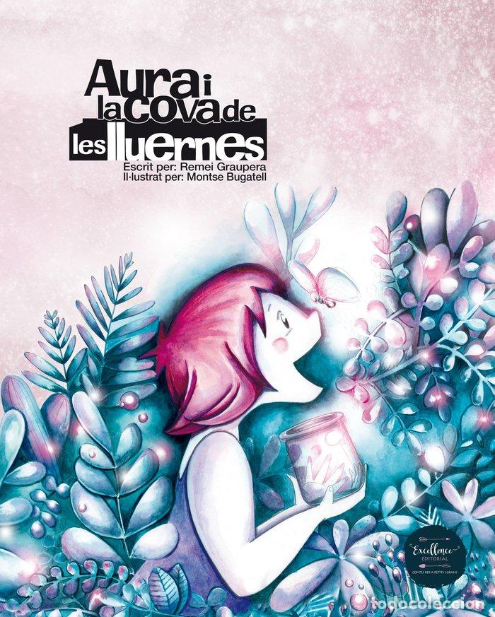 Libros: AURA I LA COVA DE LES LLUERNES - GRAUPERA, REMEI