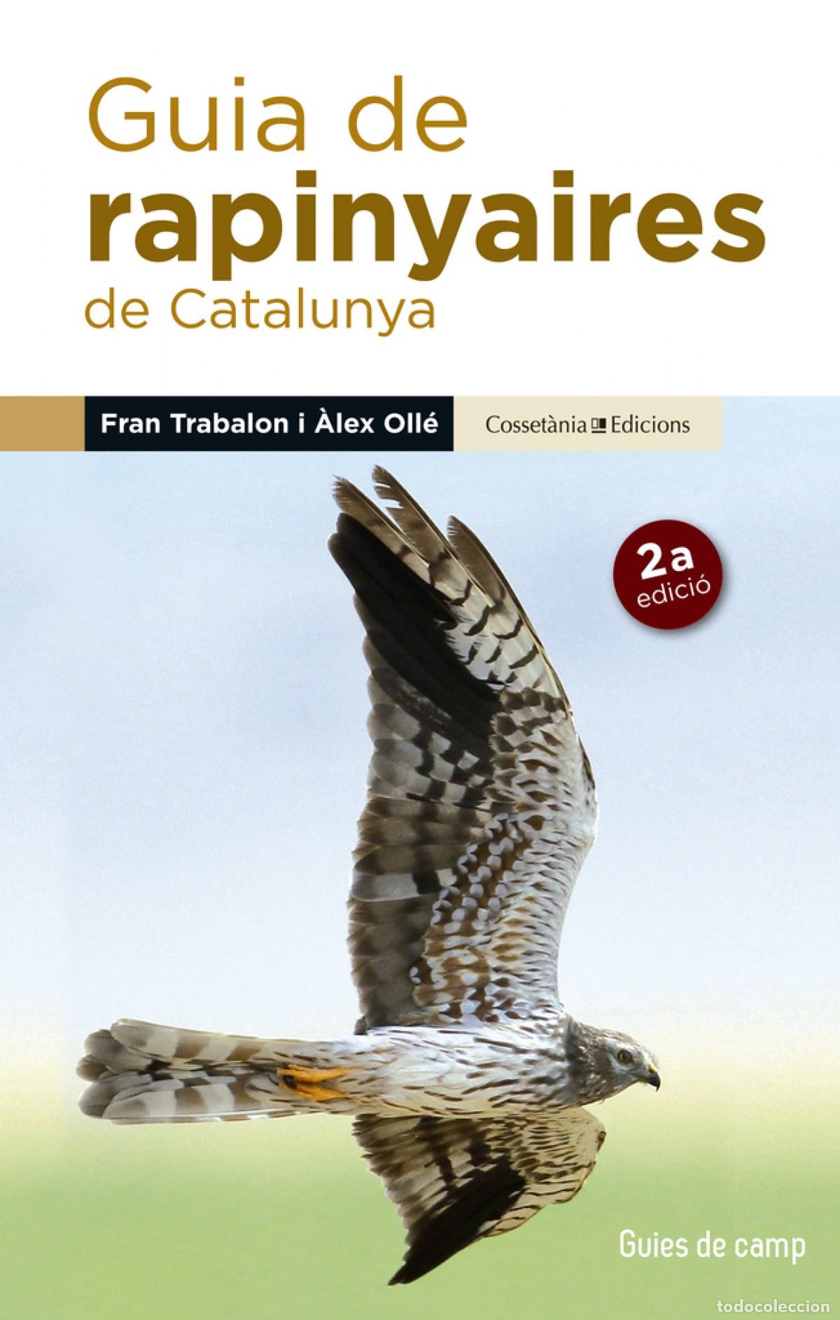 Libros: GUIA DE RAPINYAIRES DE CATALUNYA - TRABALON, FRAN