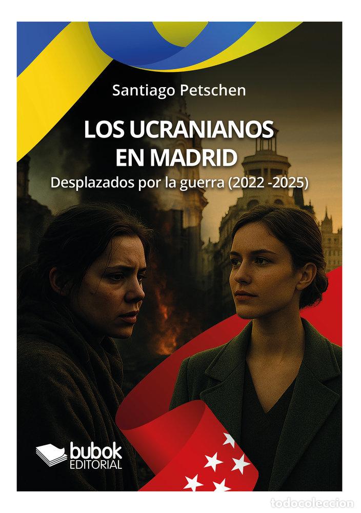 Libros: LOS UCRANIANOS EN MADRID - PETSCHEN, SANTIAGO