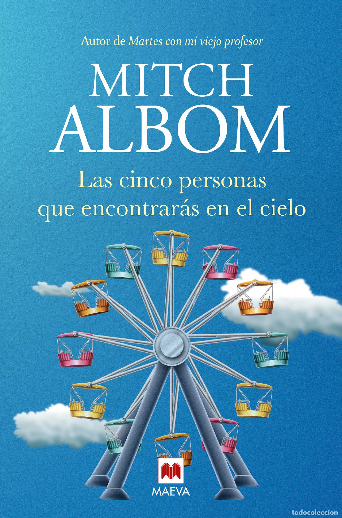Libros: LAS CINCO PERSONAS QUE ENCONTRAR&Aacute;S EN EL CIELO - Mitch Albom