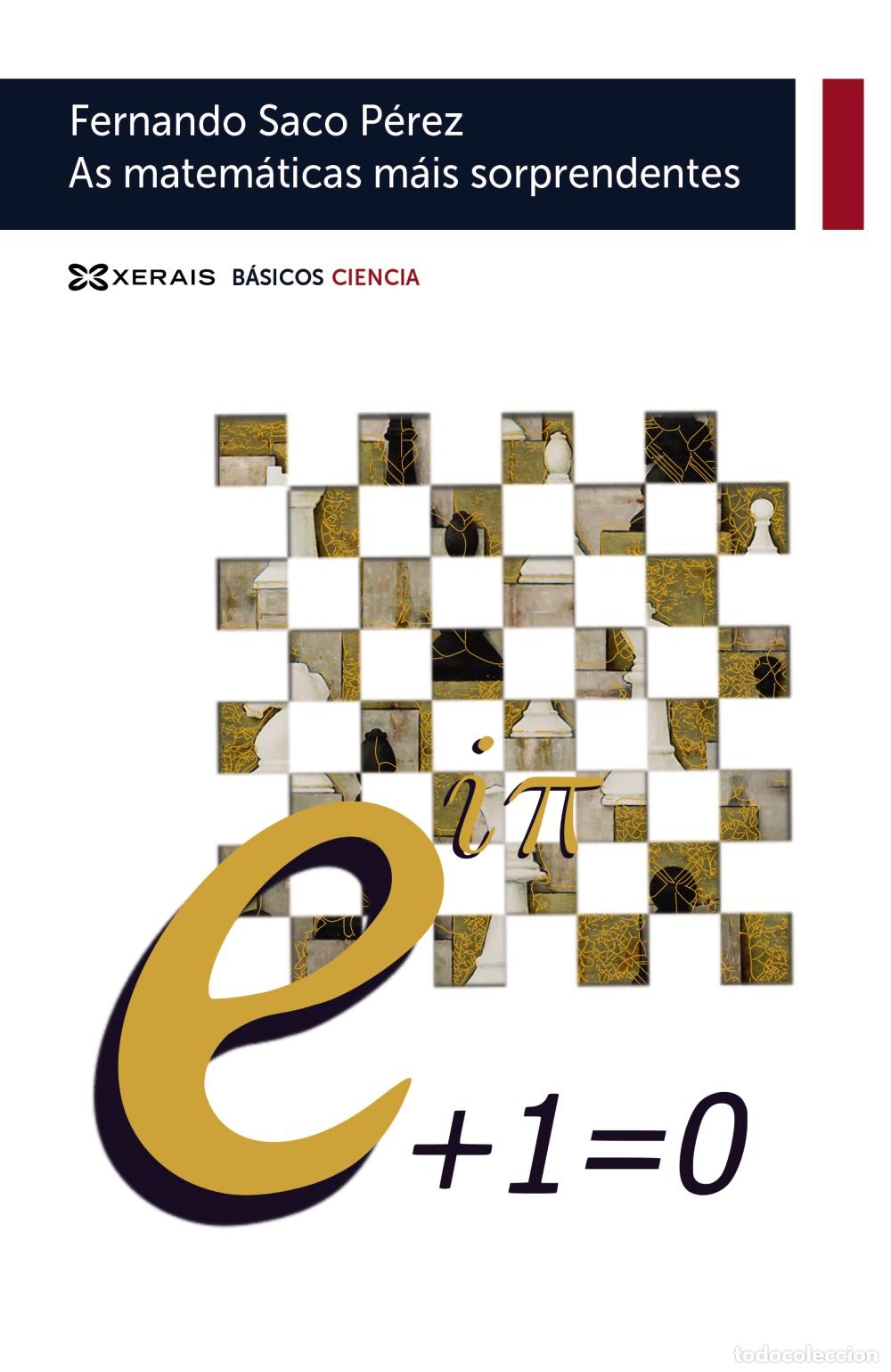 Libros: AS MATEM&Aacute;TICAS M&Aacute;IS SORPRENDENTES - Saco, Fernando