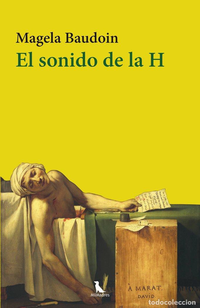 Libros: EL SONIDO DE LA H - BAUDOIN, MAGELA