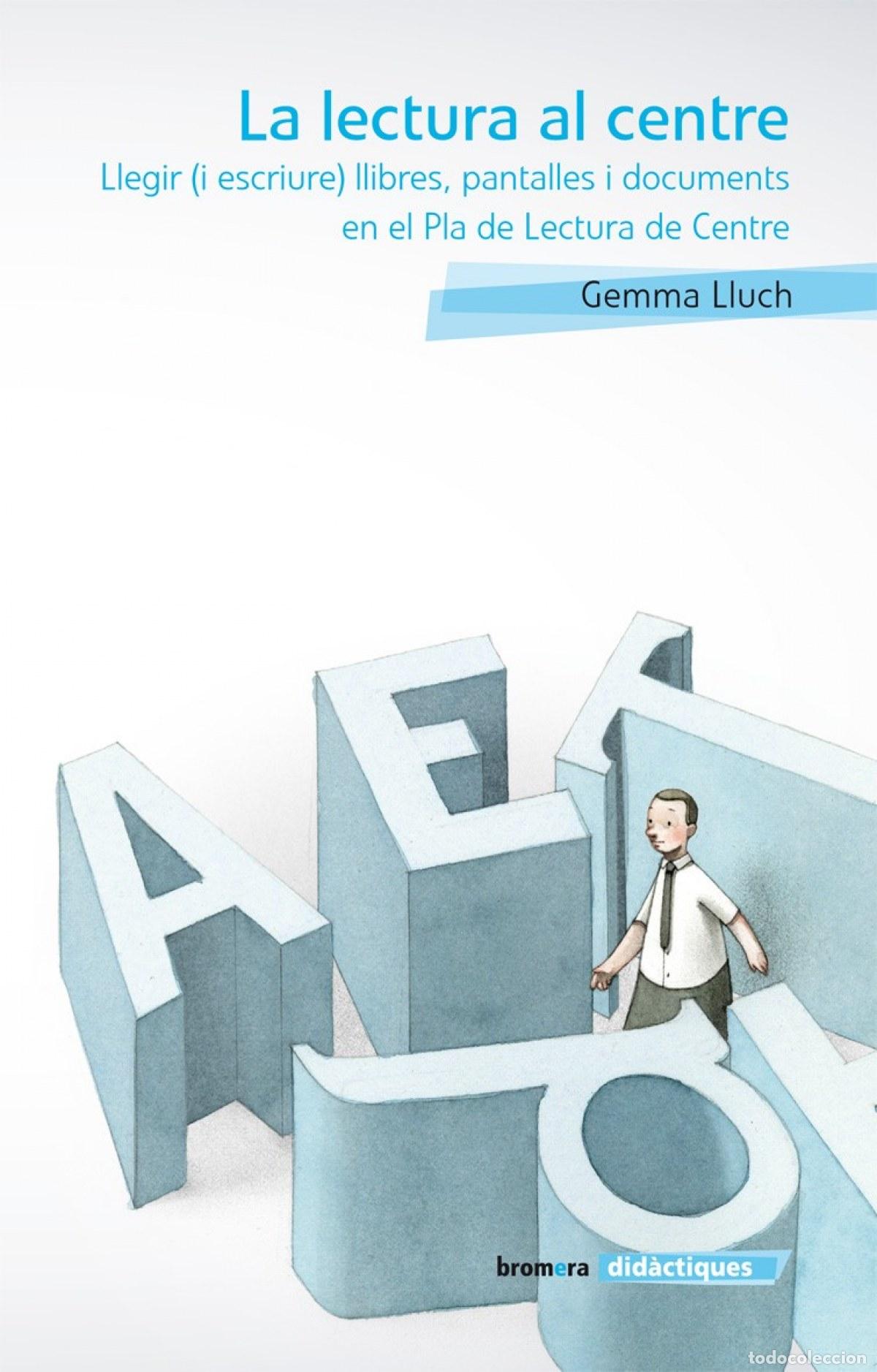 Libros: LA LECTURA AL CENTRE - Lluch, Gemma