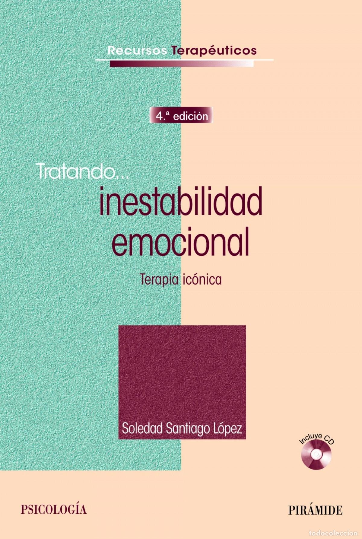Libros: TRATANDO... INESTABILIDAD EMOCIONAL - SANTIAGO L&Oacute;PEZ, SOLEDAD