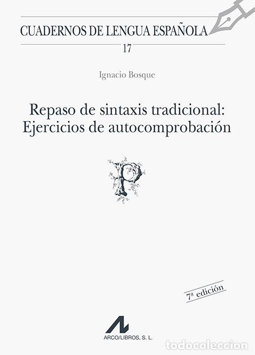 Livros: REPASO DE SINTAXIS TRADICIONAL EJERCICIOS AUTOCOMPROBACION - BOSQUE, I.