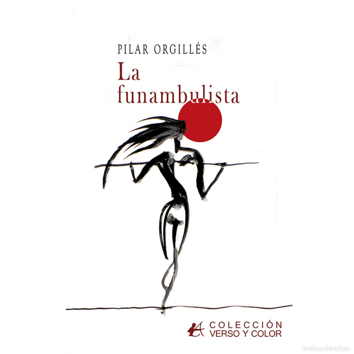 Libri: LA FUNAMBULISTA - ORGILL&Eacute;S, PILAR