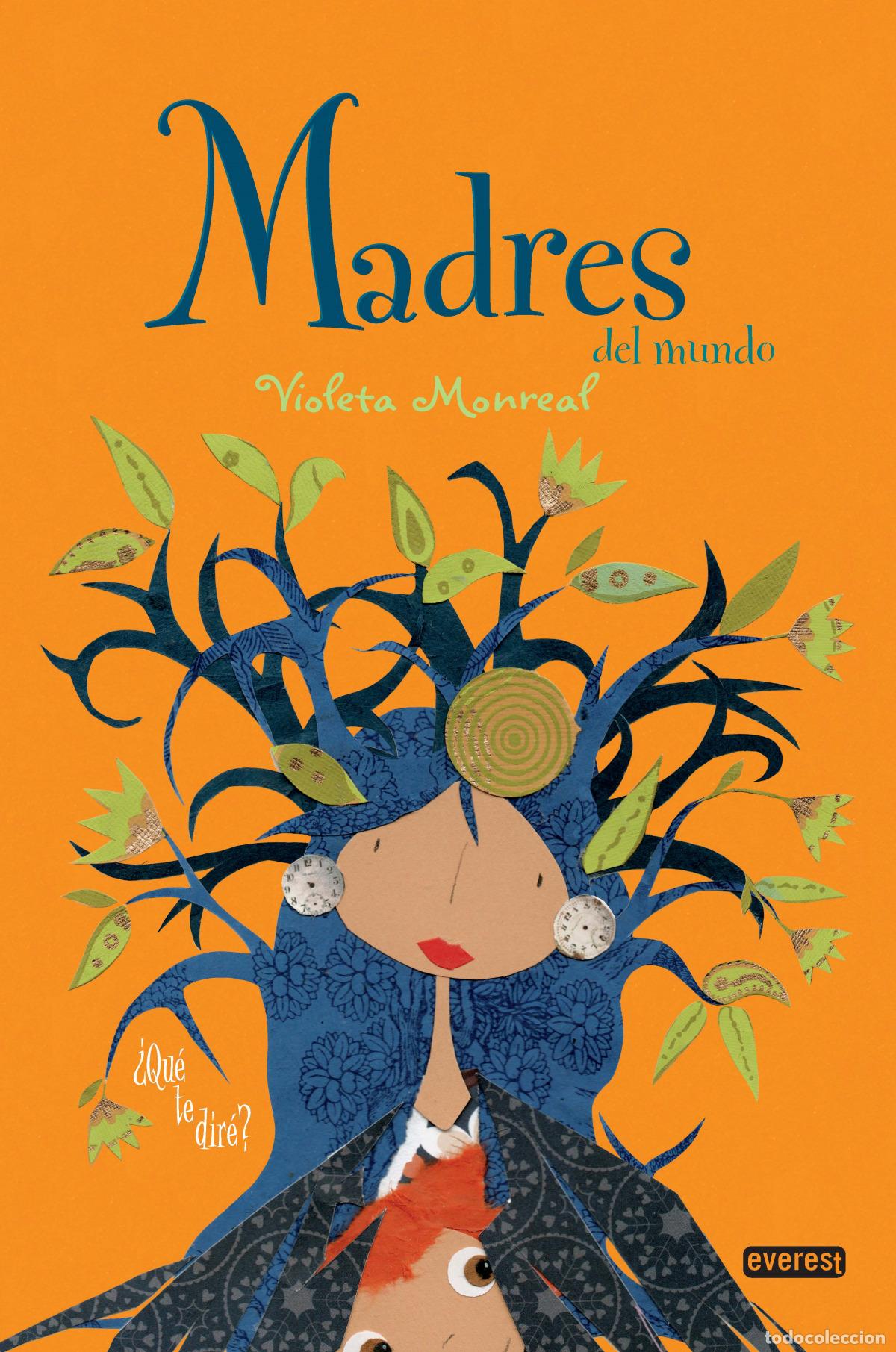 Libros: MADRES DEL MUNDO - Monreal D&iacute;az, Violeta