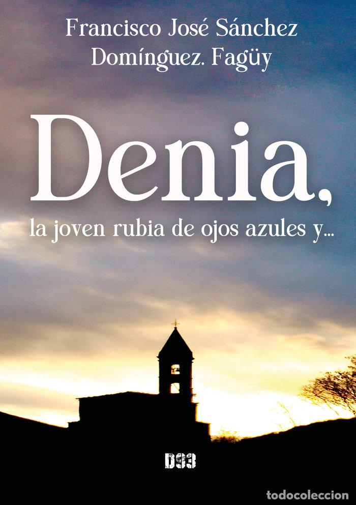 Livres: DENIA - SANCHEZ DOMINGUEZ FAGUY, FRANCISCO JOSE