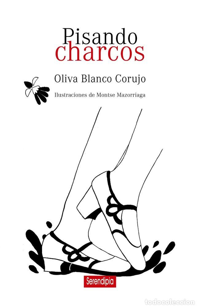 books: PISANDO CHARCOS - BLANCO CORUJO, OLIVA